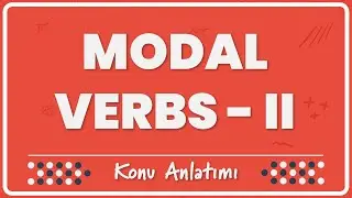 33.1 - İngilizcedeki Bütün Modal'lar | Konu Anlatımı