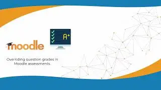 How to Override Question Grades in Moodle Assessments?