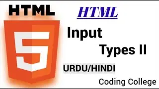 New Input types in HTML 5| Class 25 | || Coding college ||