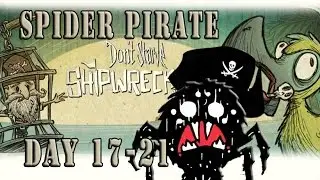 Don't Starve SW - Pirate Spider (Day 17-21.)