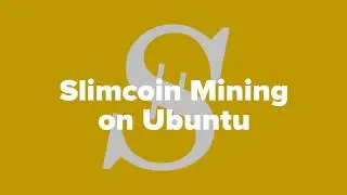 Slimcoin mining guide for Linux (Ubuntu)
