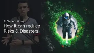 How AI can be used to reduce Risks & Disasters