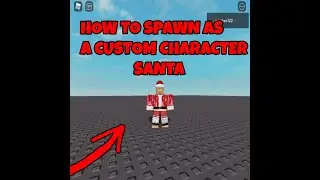 How to spawn as a Custom Character Santa in Roblox Studio 2020!