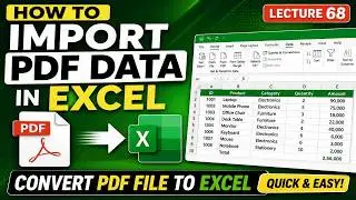How to Import PDF Data in Excel | Convert PDF File to Excel Quick & Easy | Lecture 68