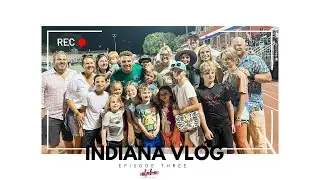INDIANA VLOG // week three