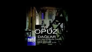 Opuz - Dağlar