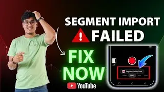 The REAL Reason Your Segment Import Failed on YouTube