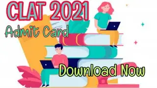 #clat CLAT 2021 Admit Cards are out Download Now || Download CLAT 2021 Admit Card