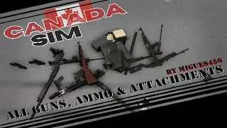 [UPDATED] Canadian Simulator [Roblox] - All Guns, Ammo & Attachments