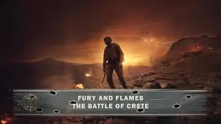 Fury And The Flames - The Battle Of Crete  - Full Documentary