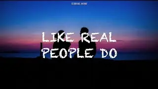 Hozier - Like Real People Do (lyrics)