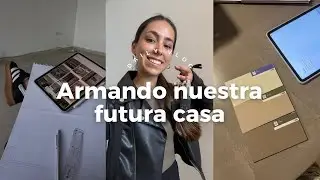 Armando nuestra casita antes del casamiento | 4 meses antes de habitarla