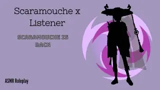 [ASMR] Scaramouche is back - Genshin Impact ASMR