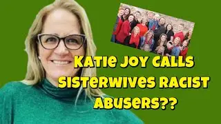 Sisterwives RACIST and ABUSIVE???  #sisterwivestlc #woacb
