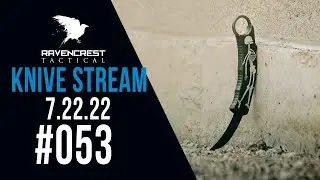[LIVE] RavenCrest Tactical Live Sale KNIVE STREAM SALE - 7.22.22