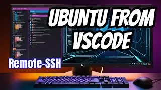 Level Up Your Productivity: Remote-SSH for Managing Ubuntu VM with VS Code