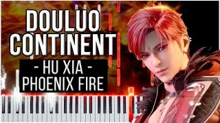 Hu Xia - Phoenix Fire (Douluo Continent) 【 PIANO TUTORIAL 】