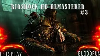BIOSHOCK HD REMASTERED-3# [Den of Smugglers] (1080p60FPS)