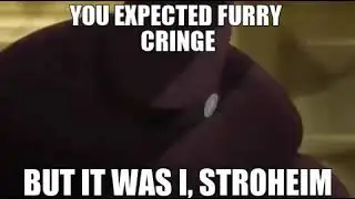 IT WAS I, STROHEIM