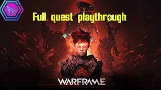 The War Within | Warframe: Full quest playthrough (60fps) |