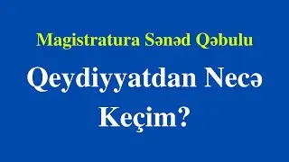 Ərizə Doldurmaq Qaydası (Magistratura)