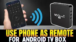 How to use your Cellphone as a remote control for ANDROID TV BOX