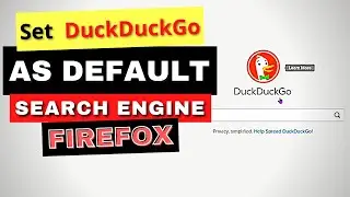 Set DuckDuckGo As Default Search Engine in Firefox Browser