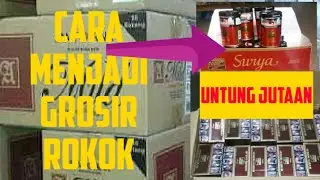 CARA MENJADI GROSIR ROKOK