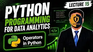 Lec 15 : Python 4: Operators in Python | Python Tutorial
