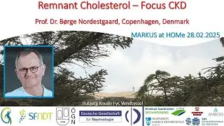 Remnant Cholesterol - Focus CKD - Prof. Dr. Borge Nordestgaard (Copenhagen, Denmark)