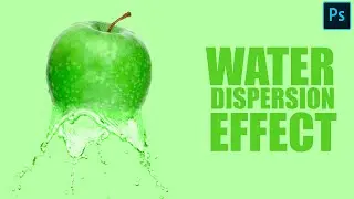 Water Dispersion Effect | Photoshop Tutorial