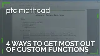 Four Examples of Advanced Functionality to Maximize Your Custom Functions in Mathcad Prime
