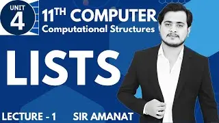 Lists | Computational Data Structure | 11th Computer - Chapter 4 - Lec 1