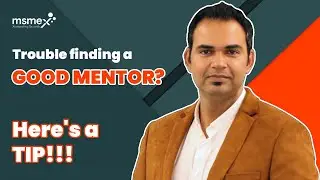 One Secret Tip while Finding a Good Mentor | Business Tip