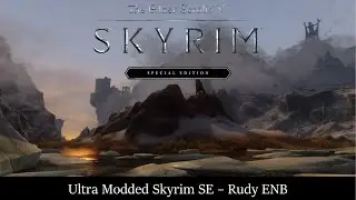 Ultra Modded Skyrim SE - Rudy ENB for Obsidian Weathers