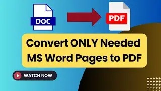 The Secret Trick to Convert ONLY Needed Word Pages to PDF!