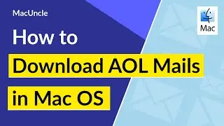 Download AOL Emails in Mac OS – Complete Guide