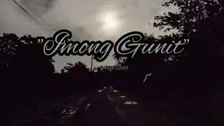 Imong Gunit by Erin Sy - cover w/ lyrics