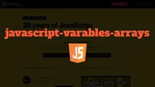JavaScript Variables and Arrays