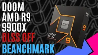 Doom Benchmark // AMD R9 9900X // DLSS OFF