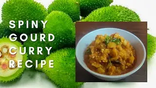 Kantola ki Sabji | Spiny Gourd Recipes |  Spiny Gourd ki sabji