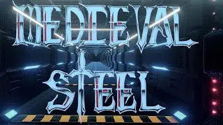 MEDIEVAL STEEL 
