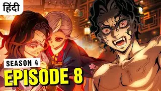 Demon Slayer Season 4 Episode 8 In Hindi