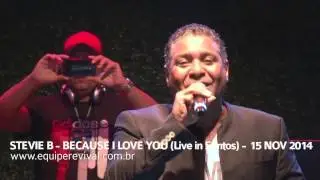 Stevie B - Because i Love You (Live in Santos) - www.equiperevival.com.br
