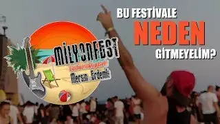 NEDEN MilyonFest Mersin Erdemli 2019 GİTMEYELİM?