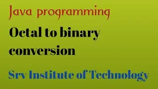 Program for Octal To Binary Conversion | Octal to Binary Conversion (Hindi)