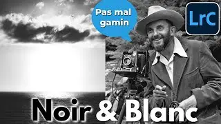 Retouche en Noir et Blanc d'une photo de paysage sur Lightroom