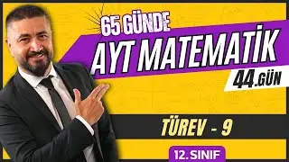 Türev 9 | 65 Günde AYT Matematik Kampı 44.Gün | 2024 | Rehber Matematik