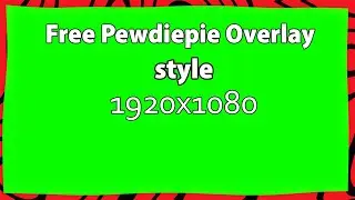 PewDiePie Stream Overlay Design green screen 1920x1080