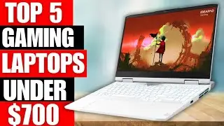 TOP 5 Best Gaming Laptops Under $700 2024